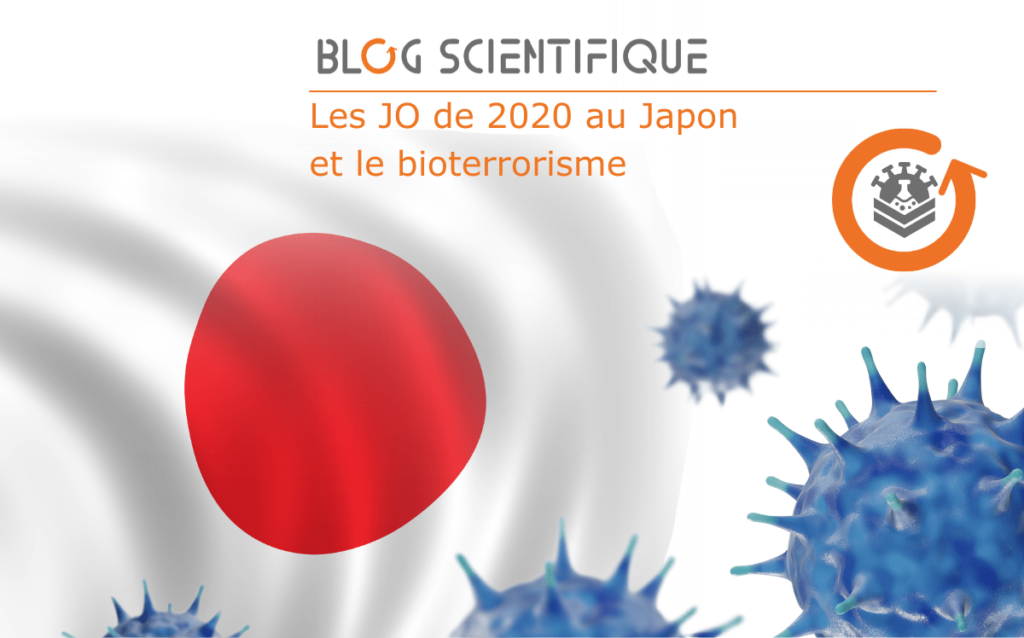 Les JO de 2020 au Japon et le bioterrorisme