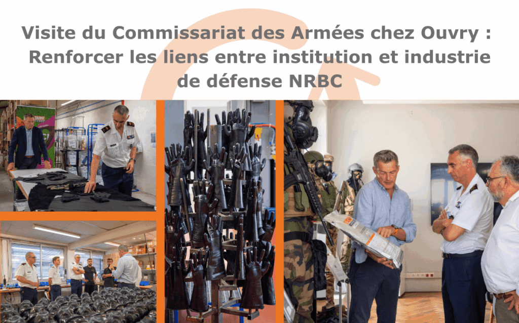 Visite du Commissariat des Armées chez Ouvry : renforcer les liens entre institution et industrie de défense NRBC